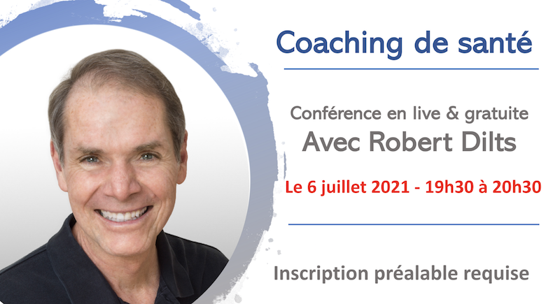Conférence de Robert Dilts - Coaching de Santé